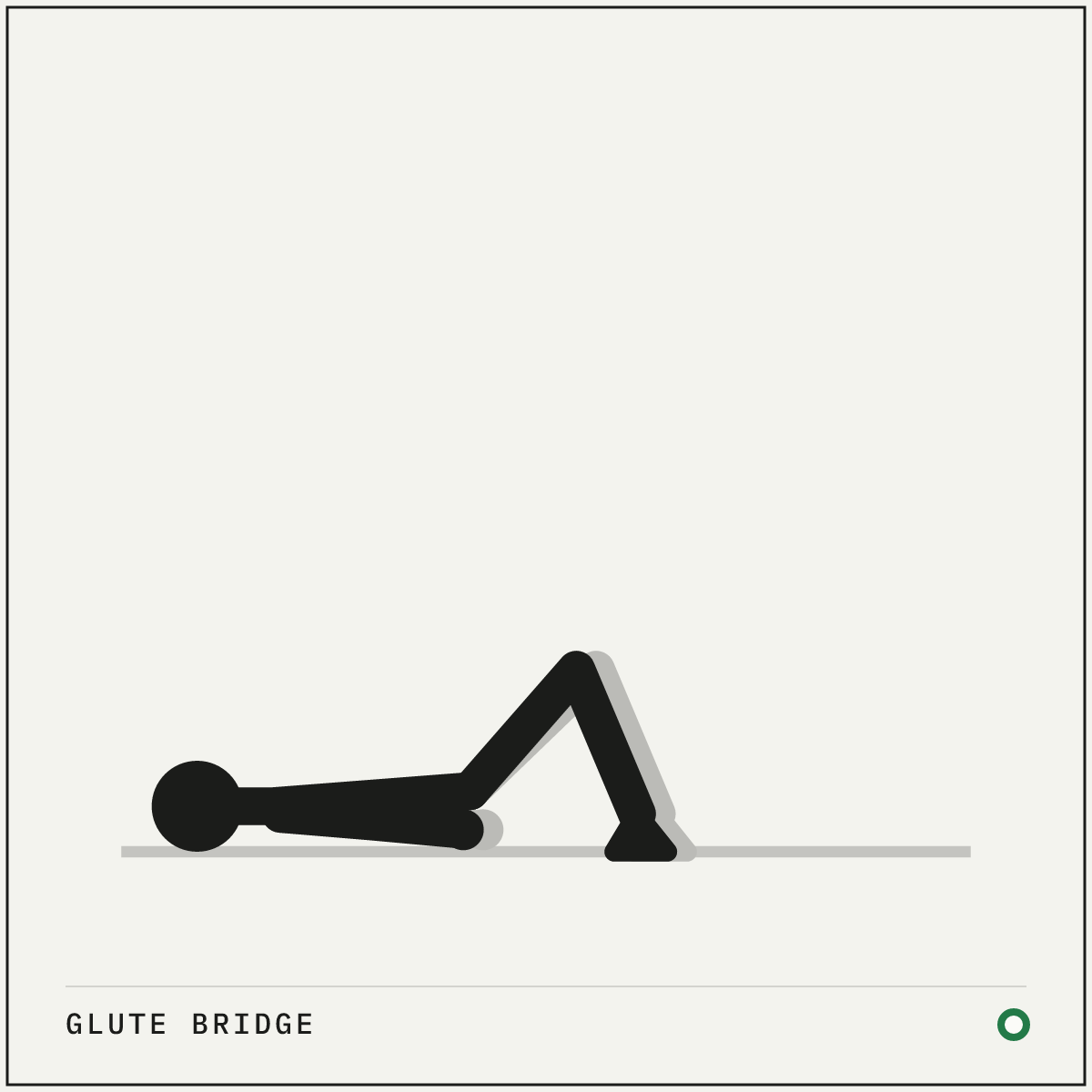 Glute bridge demonstration figure: Lie on your back with your knees bent and your feet flat, about hip-width apart and close enough that your fingertips can touch your heels.
