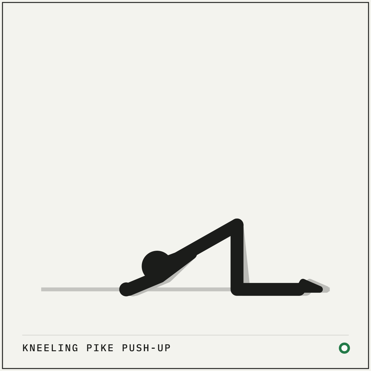 Kneeling Pike Push-up demonstration figure: Start on your hands and knees, walking your hands slightly back toward your knees.